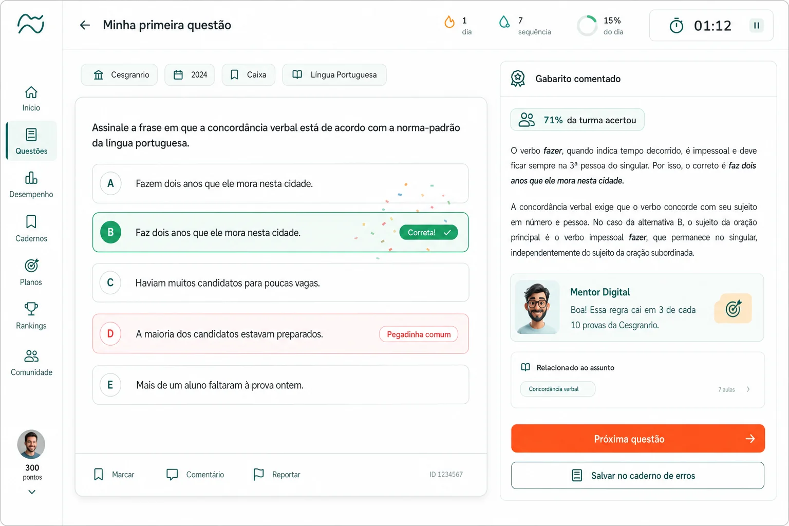 Minha primeira questão: correção instantânea com gabarito comentado