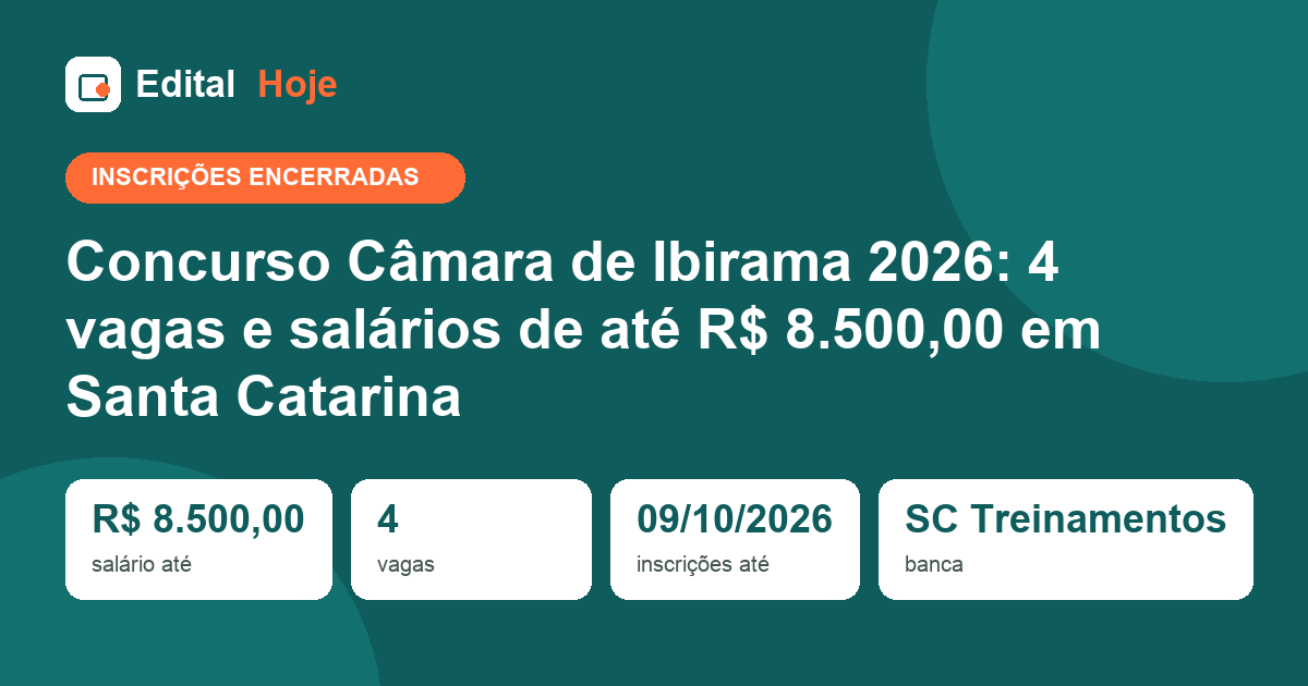 Concurso Câmara de Ibirama 2026: inscrições encerradas, prova em 08/11/2026 — veja o que cai e como se preparar