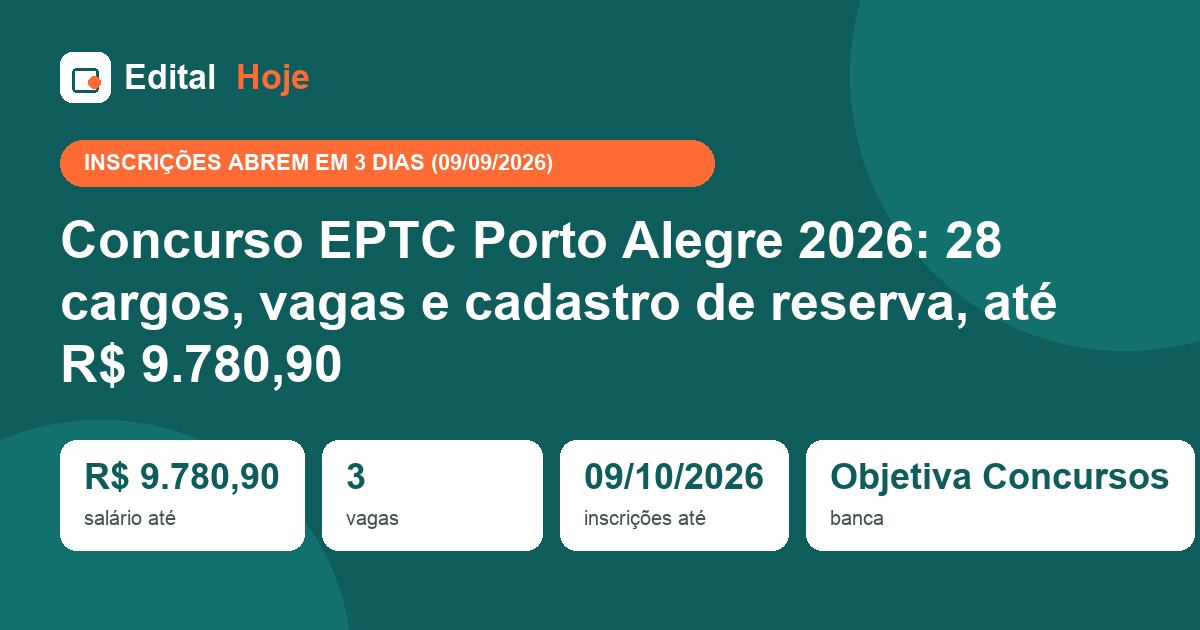 Concurso EPTC Porto Alegre 2026: 28 cargos, vagas e cadastro de reserva, até R$ 9.780,90