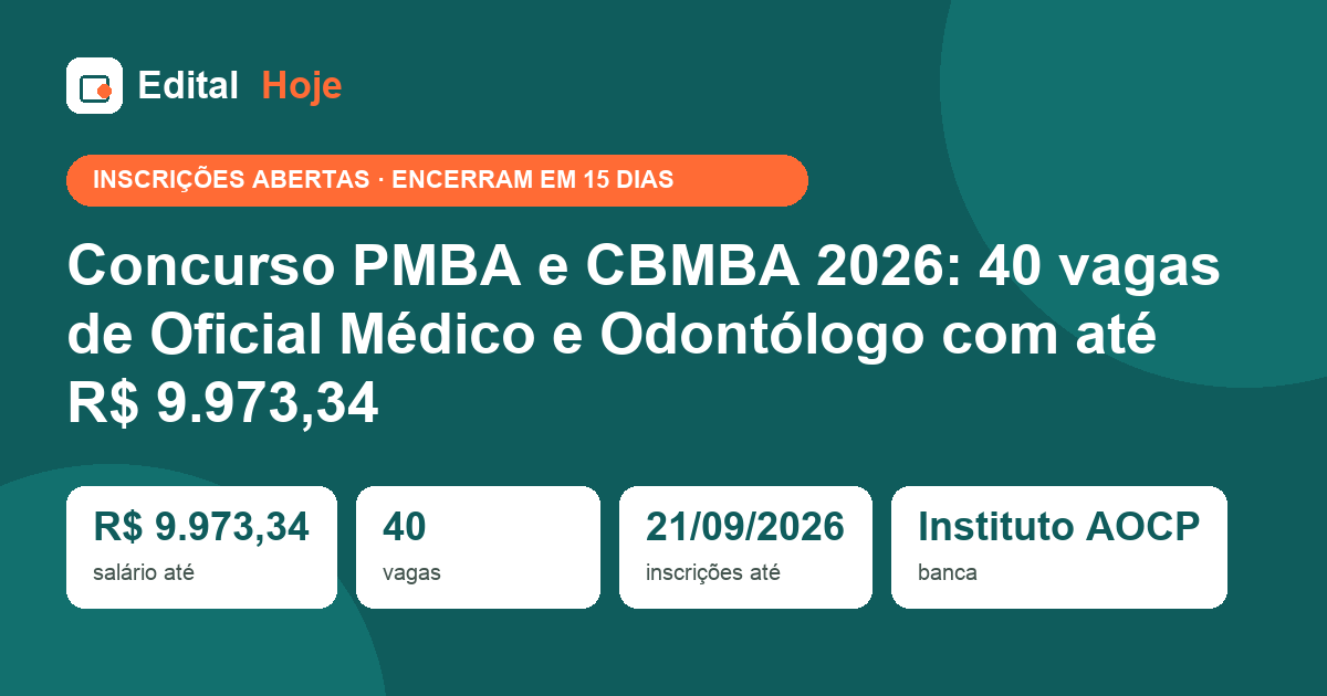 Concurso PMBA e CBMBA 2026: 40 vagas de Oficial Médico e Odontólogo com até R$ 9.973,34