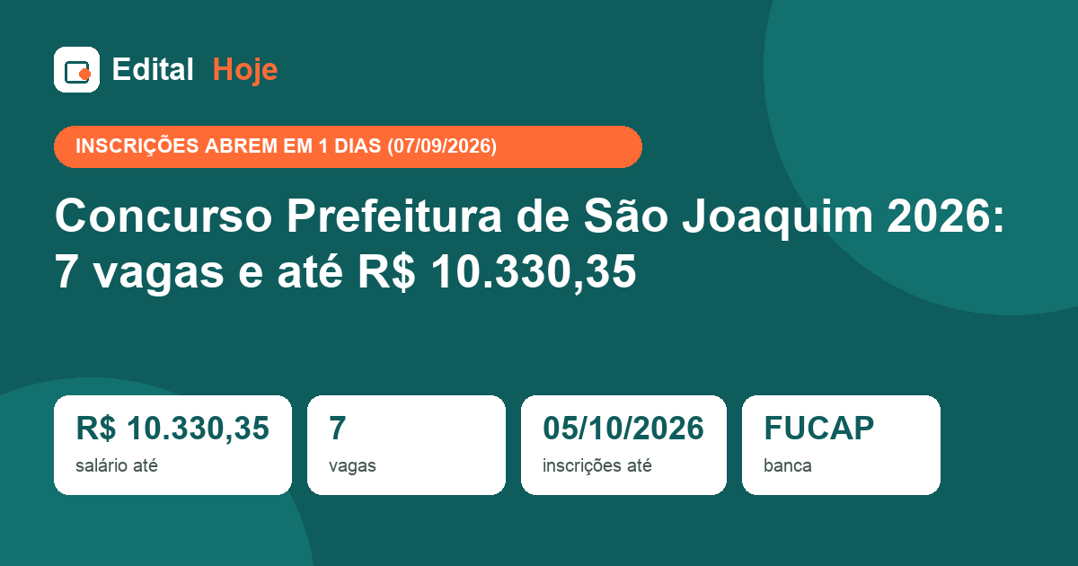 Concurso Prefeitura de São Joaquim 2026: 7 vagas e até R$ 10.330,35