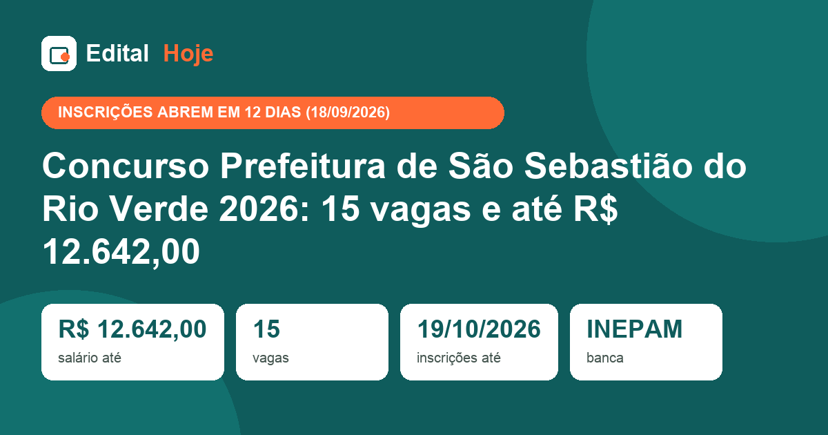 Concurso Prefeitura de São Sebastião do Rio Verde 2026: 15 vagas e até R$ 12.642,00