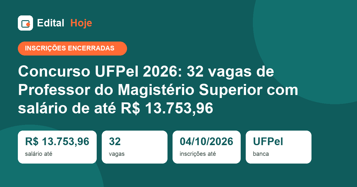 Concurso UFPel 2026: inscrições encerradas, prova em 23/11/2026 — veja o que cai e como se preparar