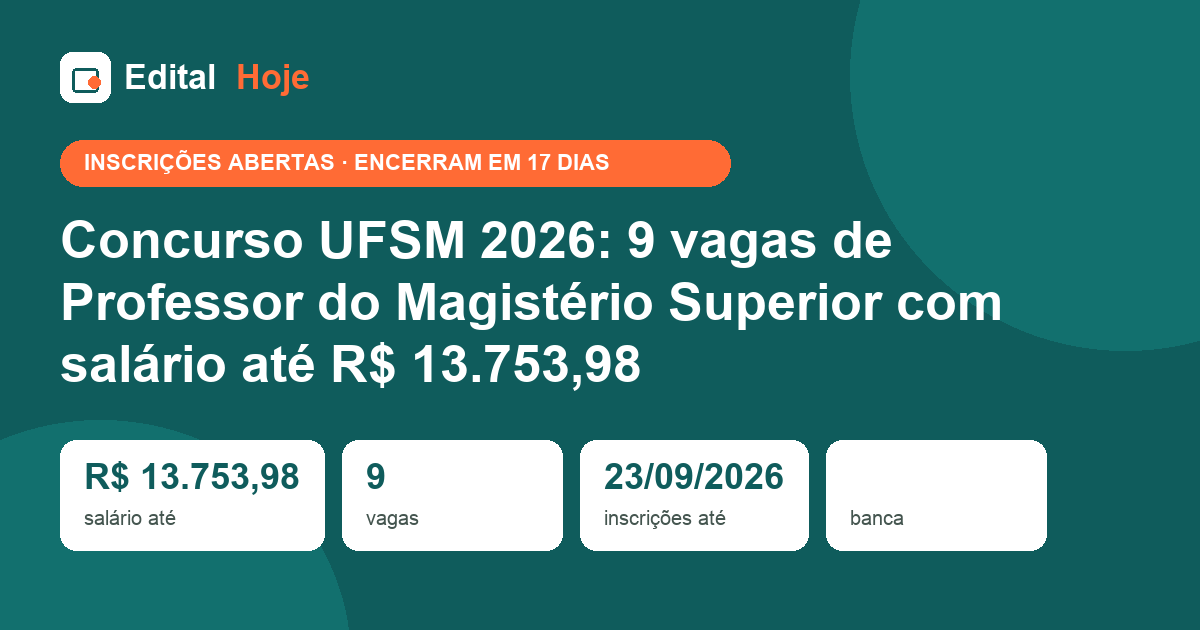 Concurso UFSM 2026: 9 vagas de Professor do Magistério Superior com salário até R$ 13.753,98